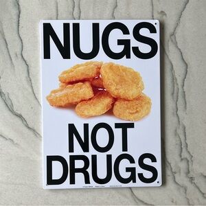 Nugs Not Drugs Metal Sign